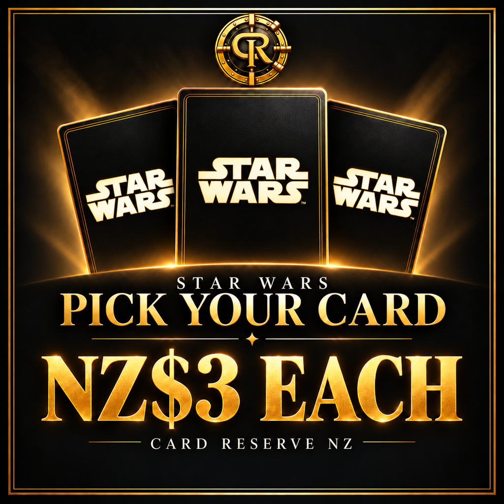 Star Wars — Pick Your Card — NZ$3 Each — Card Reserve NZ
