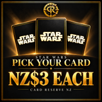 Star Wars — Pick Your Card — NZ$3 Each — Card Reserve NZ