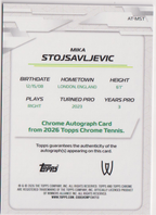 2026 Topps Chrome Tennis Mika Stojsavljevic Pink Refractor Autograph RC #AT-MST 113/250, back
