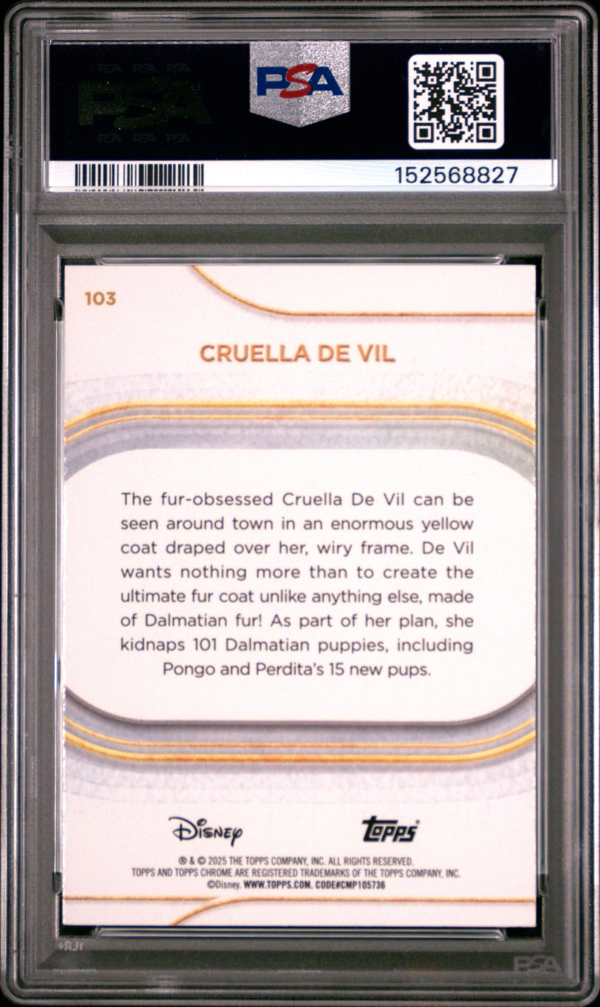 2025 TOPPS CHROME DISNEY #103 CRUELLA DE VIL GREEN REFRACTOR, PSA GEM MT 10, certificate 152568827 — back