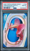 2025 TOPPS CHROME DISNEY #134 AMBASSADOR QUESTA BLUE REFRACTOR, PSA NM-MT 8, certificate 152568832 — front