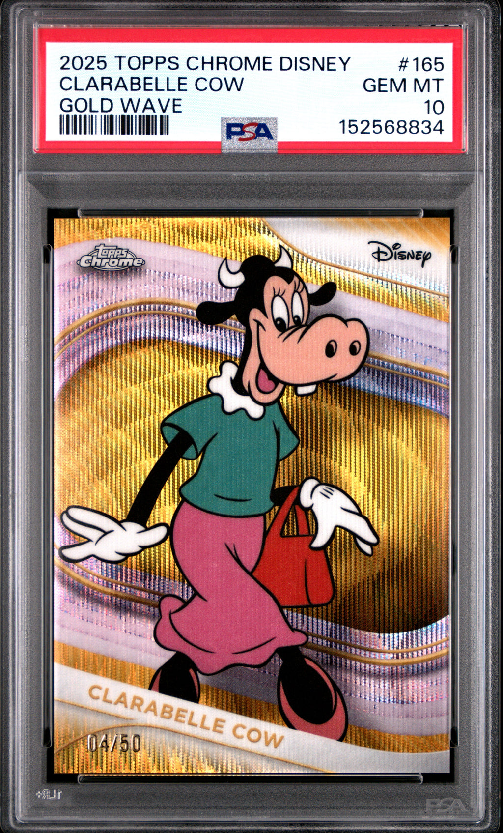 2025 TOPPS CHROME DISNEY #165 CLARABELLE COW GOLD WAVE, PSA GEM MT 10, certificate 152568834 — front