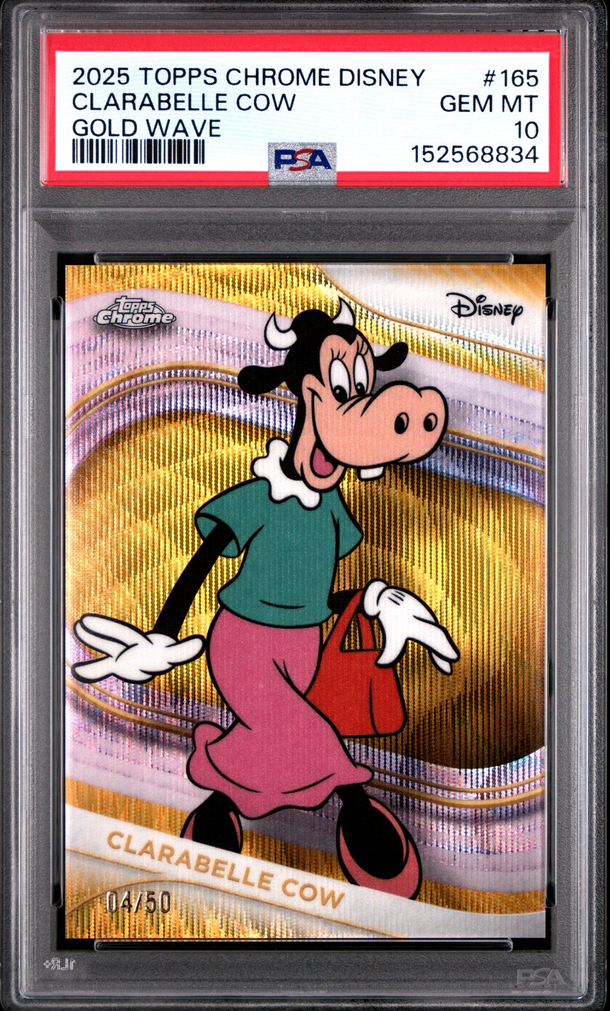 2025 TOPPS CHROME DISNEY #165 CLARABELLE COW GOLD WAVE, PSA GEM MT 10, certificate 152568834 — front
