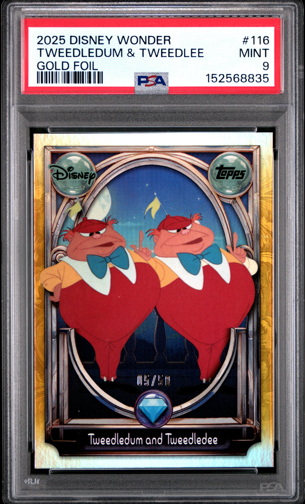 2025 TOPPS DISNEY WONDER #116 TWEEDLEDUM & TWEEDLEE GOLD FOIL, PSA MINT 9, certificate 152568835 — front