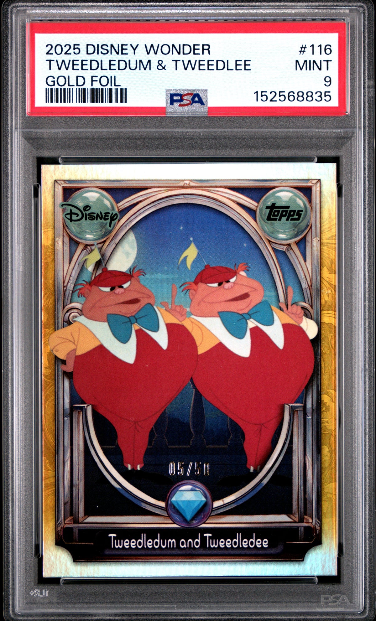 2025 TOPPS DISNEY WONDER #116 TWEEDLEDUM & TWEEDLEE GOLD FOIL, PSA MINT 9, certificate 152568835 — front