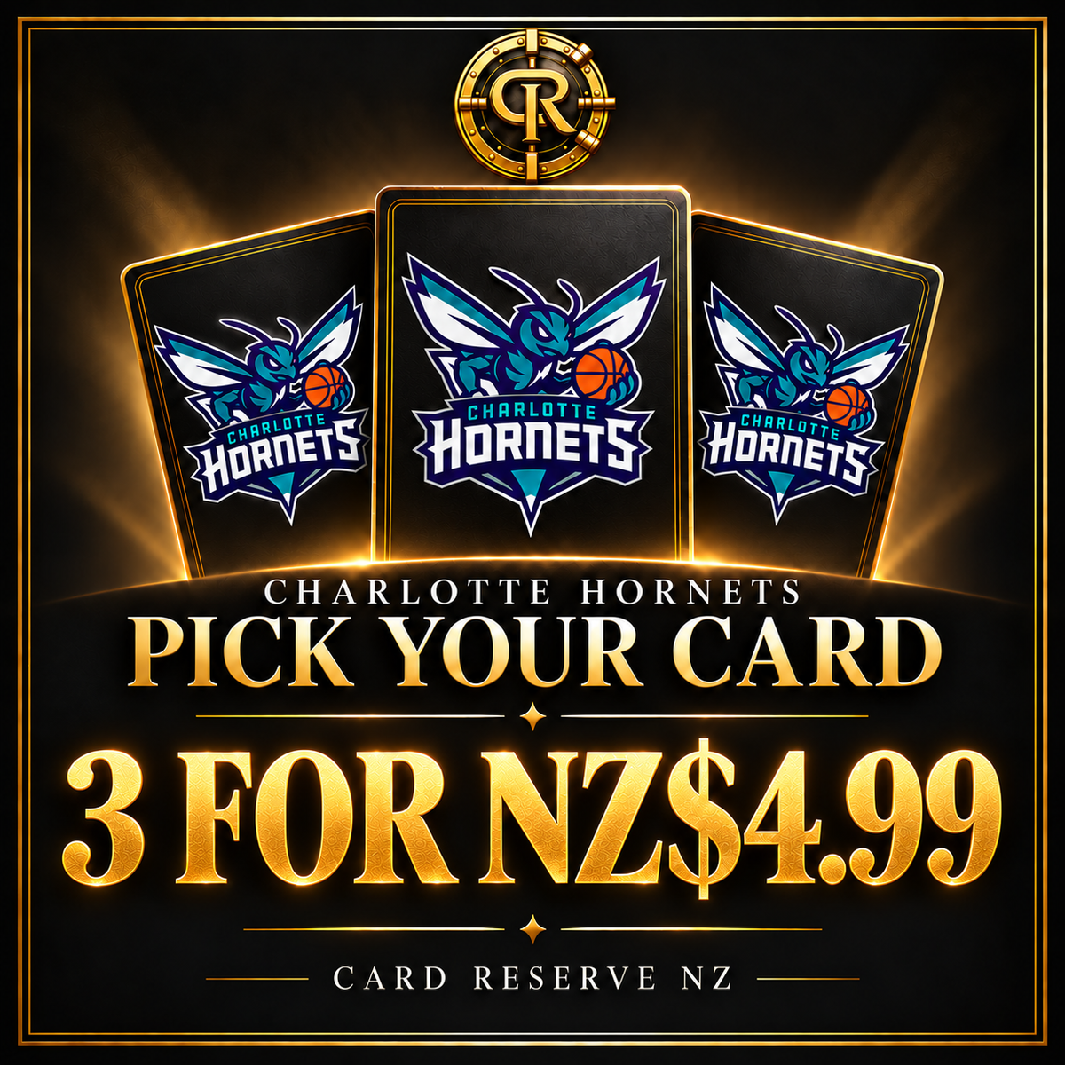 CHARLOTTE HORNETS Pick Your Card — 3 for NZ$4.99 — three logo card backs with Card Reserve NZ vault branding